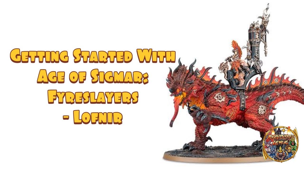 Getting Started With Warhammer Age of Sigmar: Fyreslayers - Lofnir