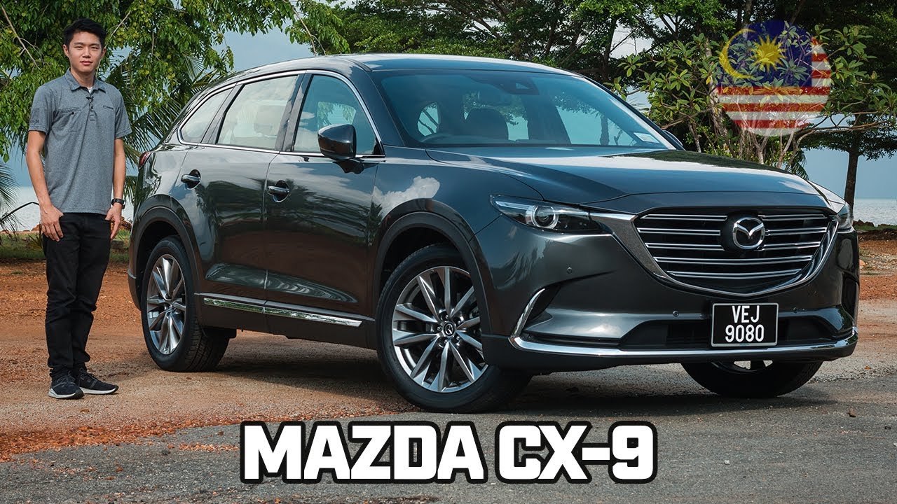 Mazda CX-9 in Malaysia | RM320,000 買日本進口的 Mazda 豪華七人座 SUV , 值得嗎 ?  馬來西亞試駕