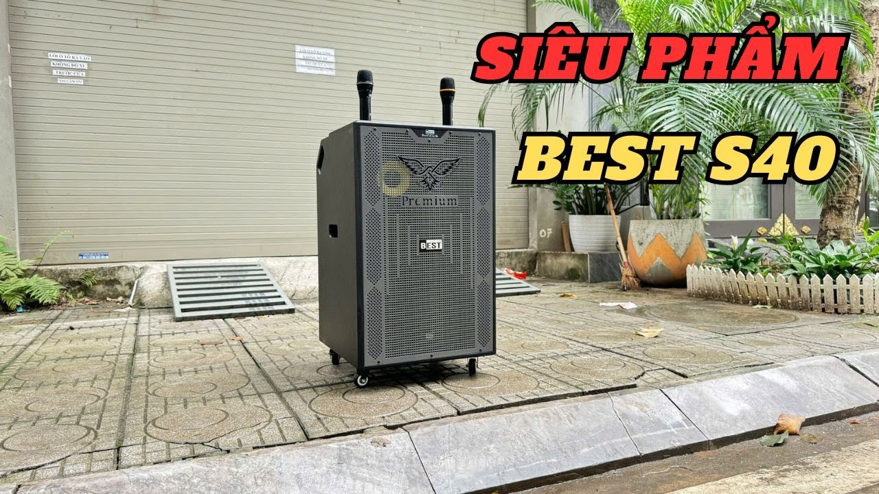 Loa kéo Best S40 siêu phẩm loa kéo di động | LOA KÉO HOÀNG NAM