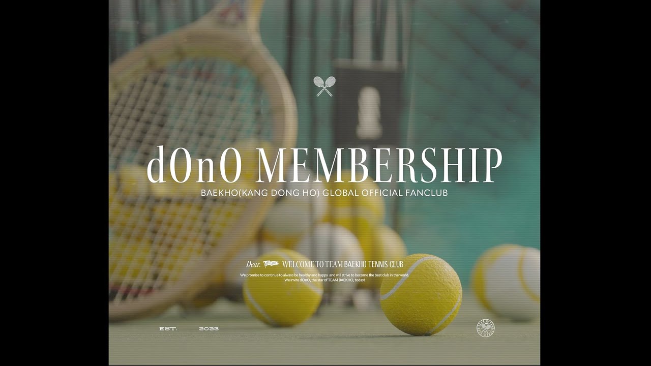 BAEKHO(KANG DONG HO) GLOBAL OFFICIAL FANCLUB dOnO MEMBERSHIP Welcome Message