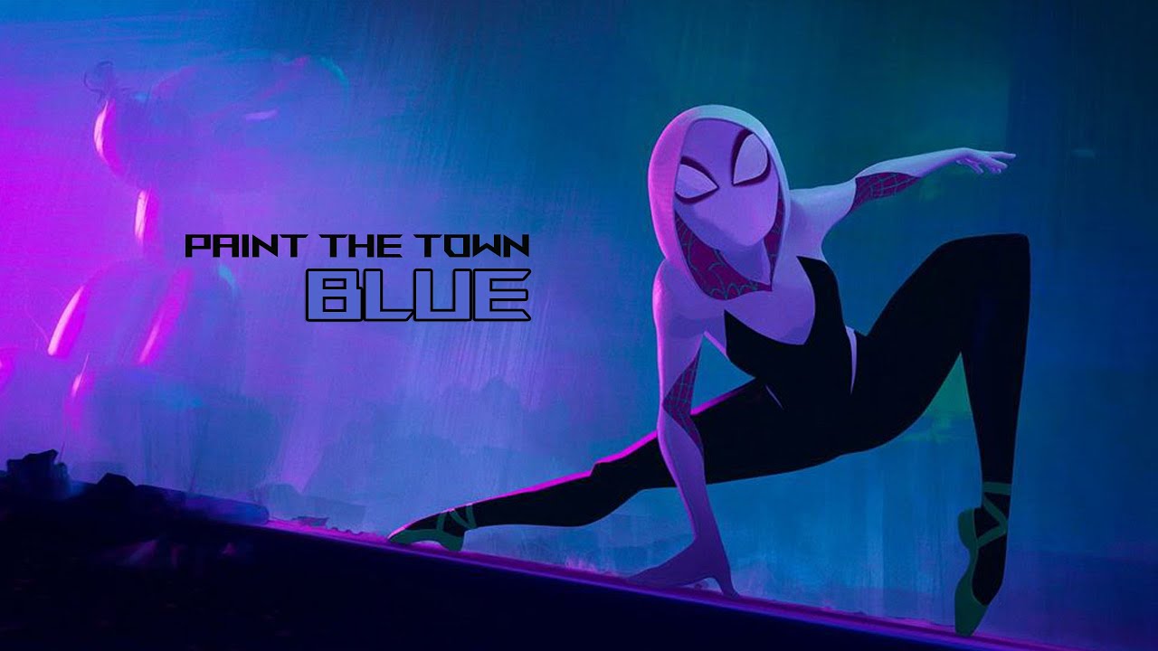 SPIDER-GWEN - Paint The Town Blue 「AMV」