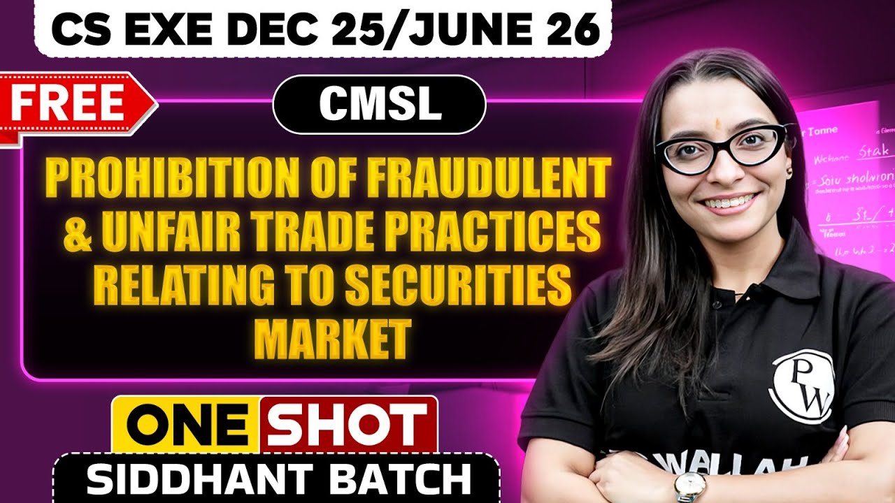 Prohibition of Fraudulent and Unfair Trade Practices |CMSL| One Shot CS Executive Dec 2025/June 2026