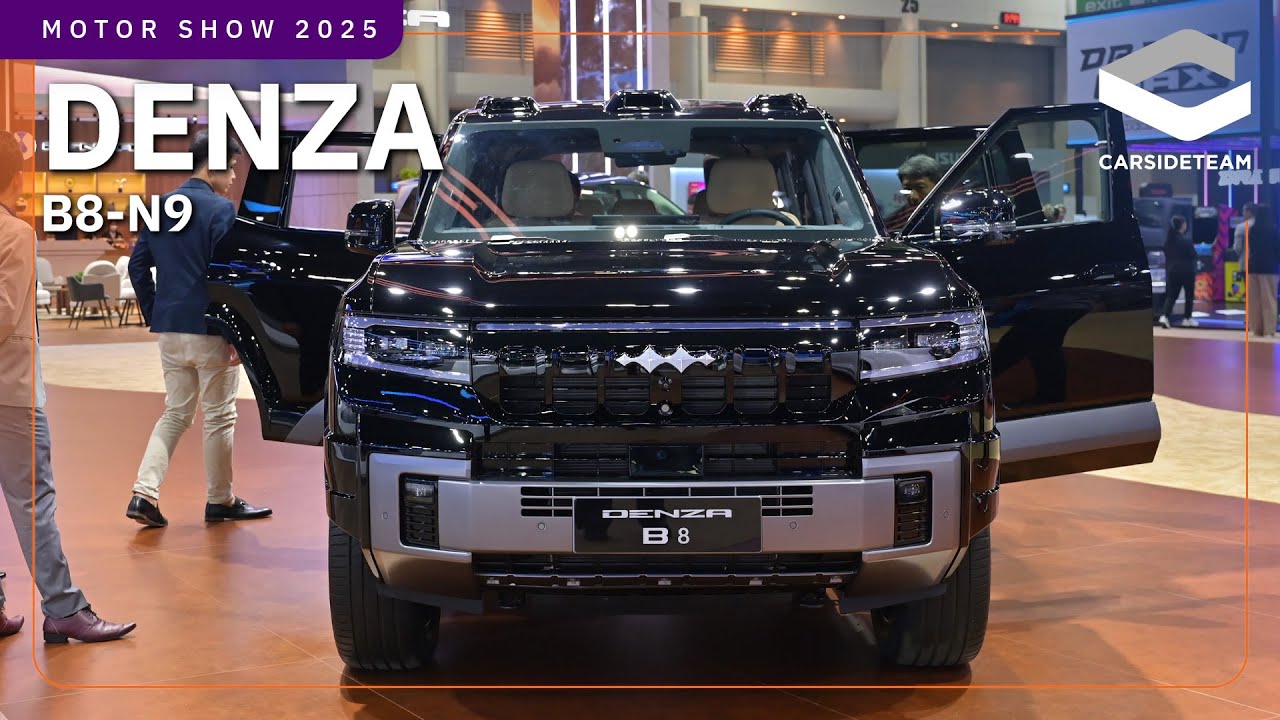 สุดกราฟทั้งลุย-หรู พาชม DENZA FORMULA B8 และ N9 ในมอเตอร์โชว์ 2025 | Carsideteam