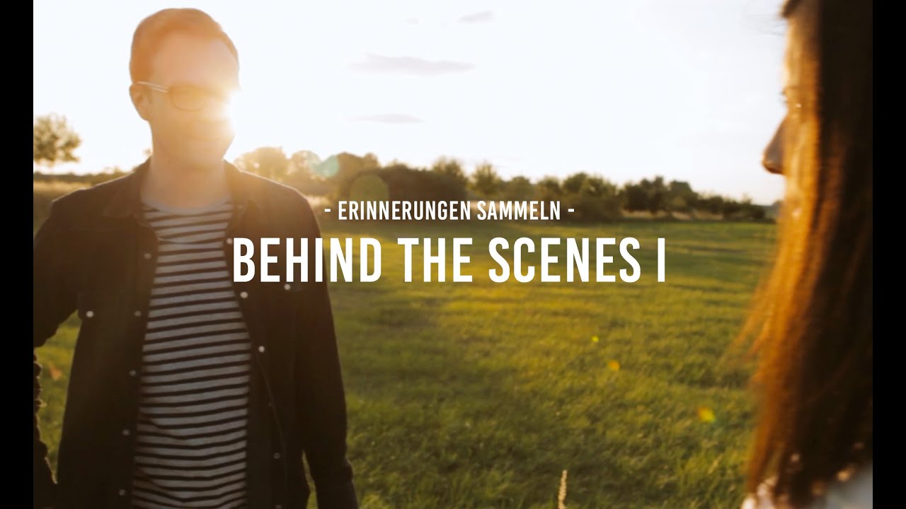 Behind the Scenes 1 •  Erinnerungen sammeln