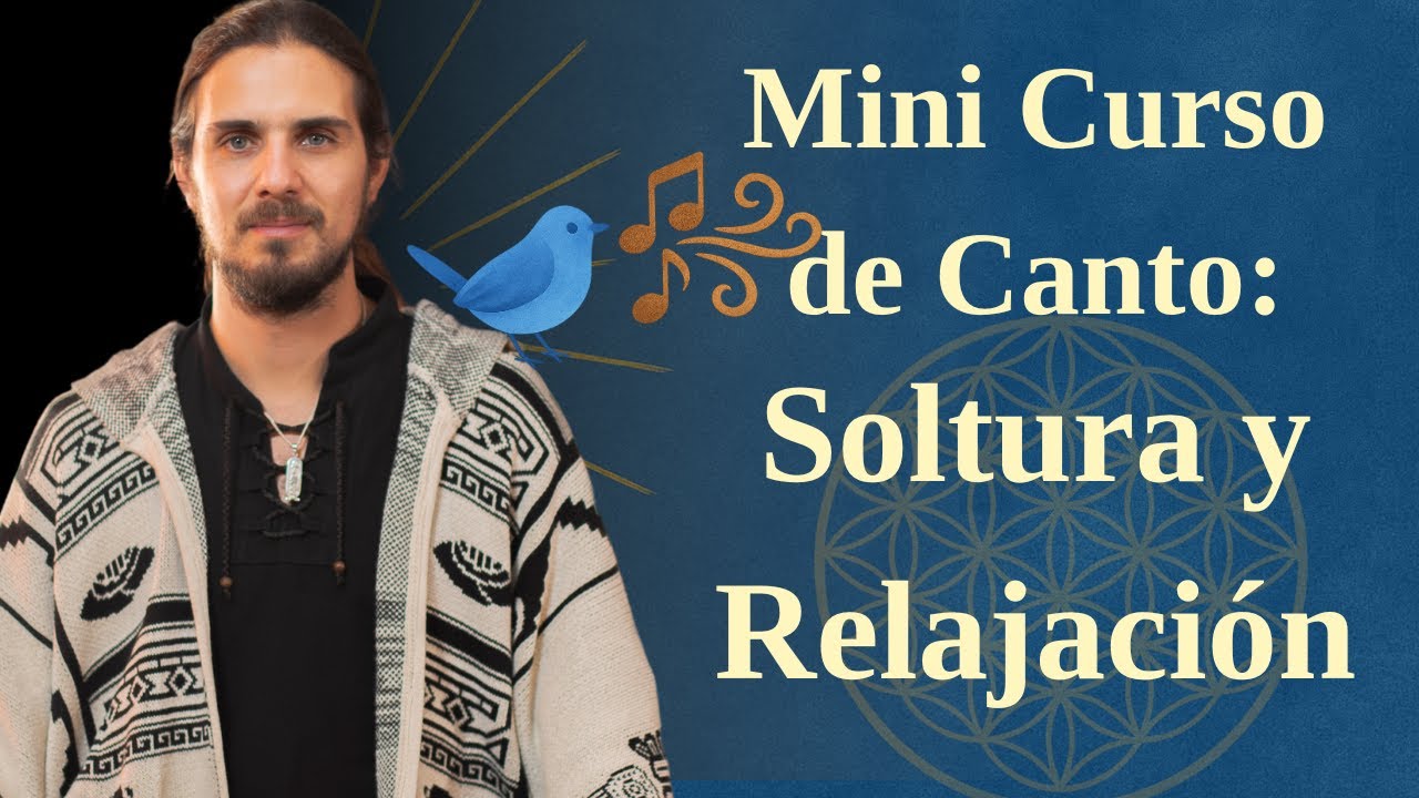 6. Soltura y Relajación al Cantar