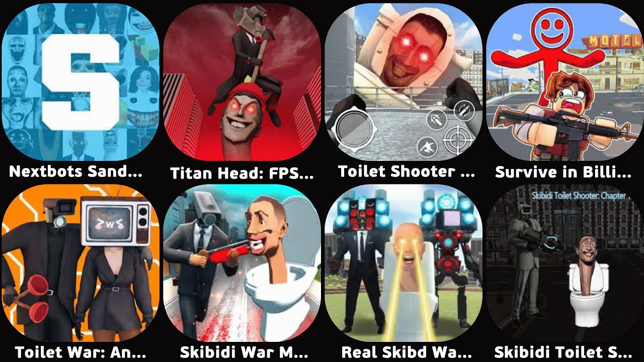 Nextbots Sandbox,Titan Head FPS Shooting,Toilet Shooter FPS Mafia City,Toilet War Another Reality