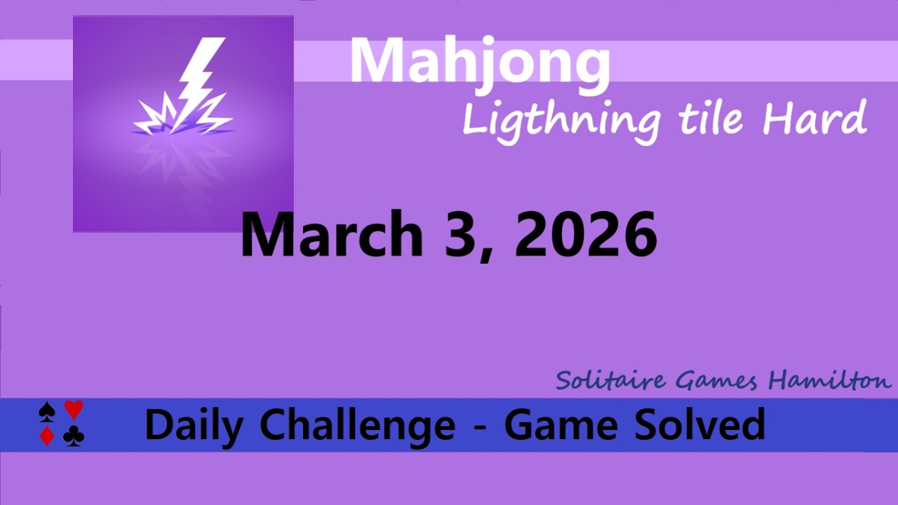 Microsoft Mahjong | Lightning Tiles Hard - March 3, 2026 | Daily Challenges
