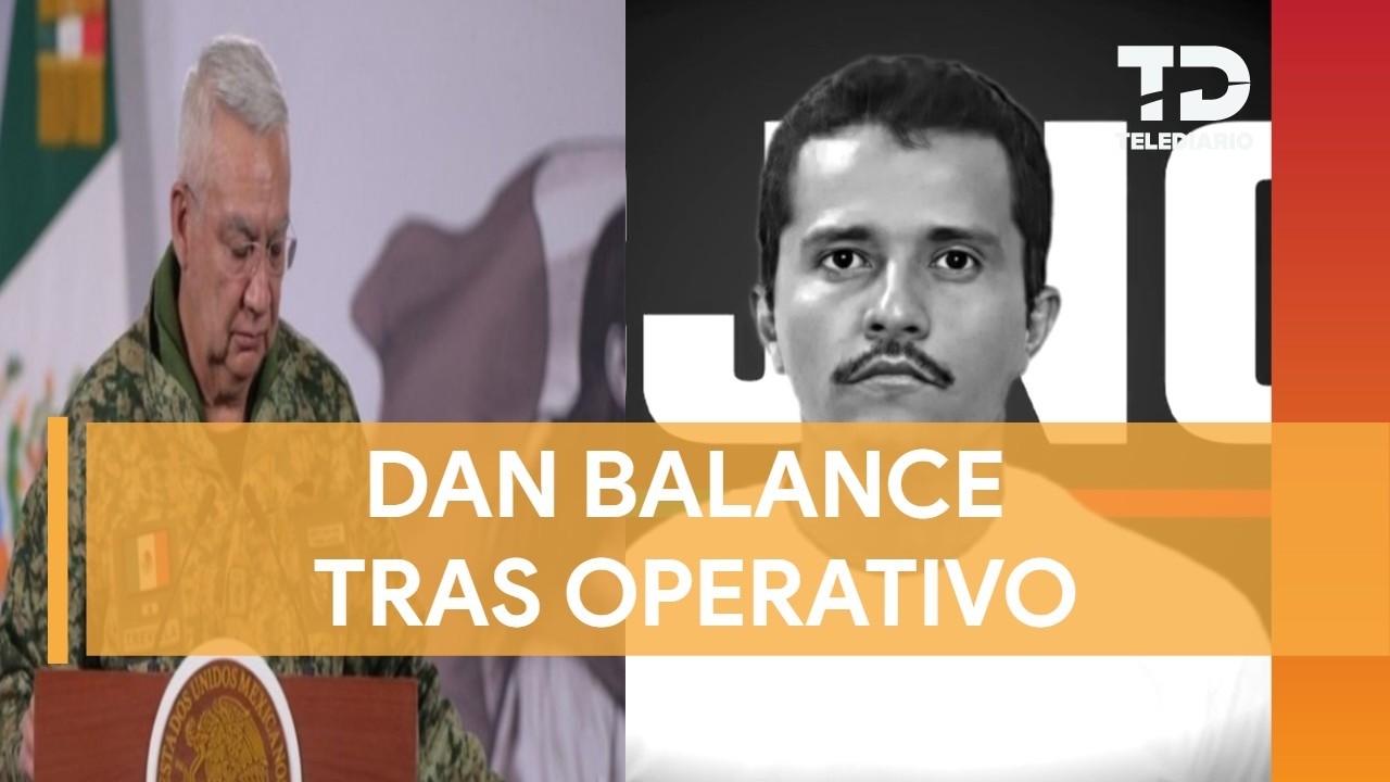 Gobierno detalla operativo contra “El Mencho”; reportan bajas tras enfrentamiento en Jalisco