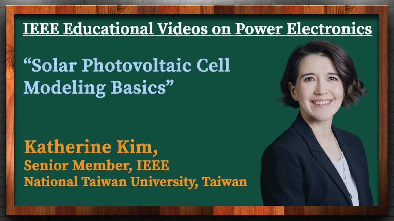 Solar Photovoltaic Cell Modeling BasicsVideo