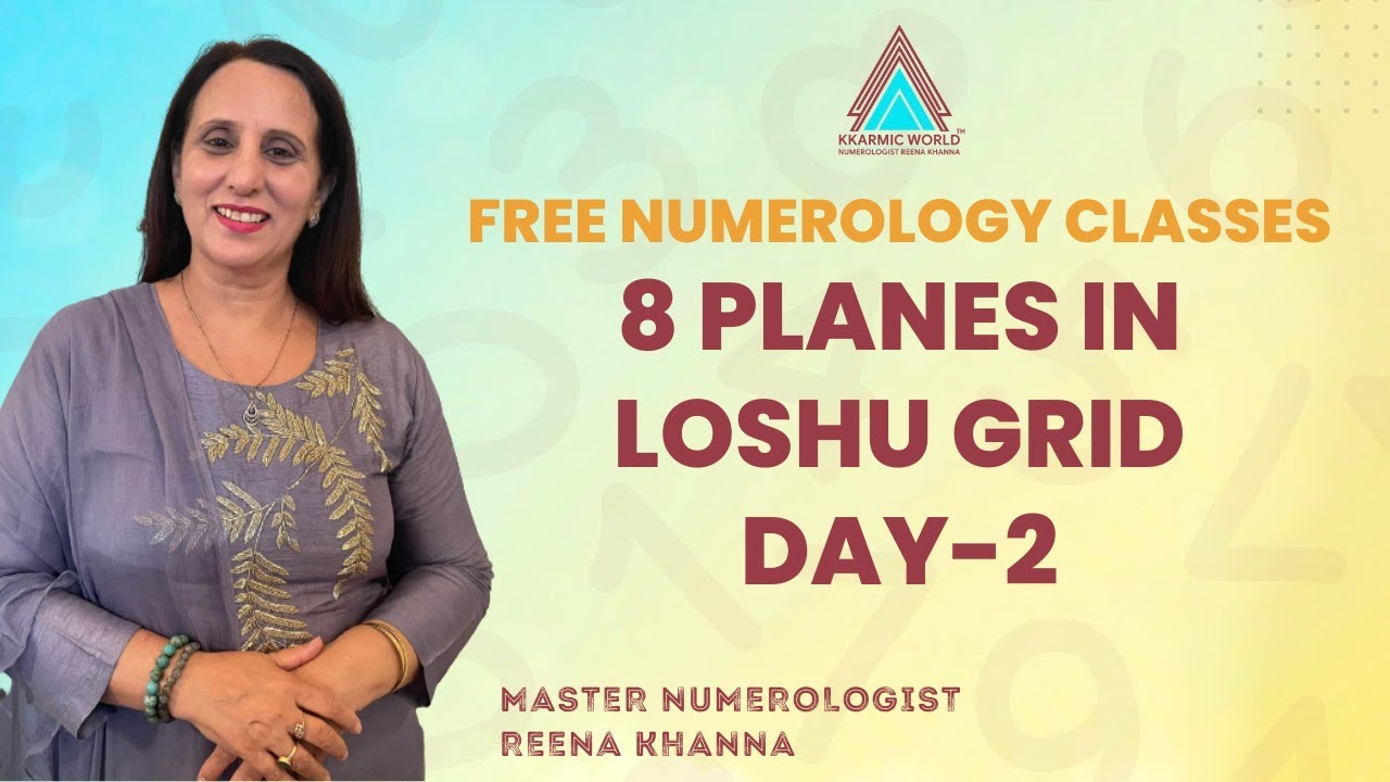 Free online classes 8 planes in loshu grid Day-2 || Numerologiest Reena khanna