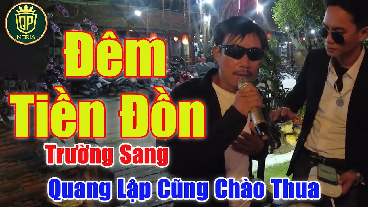 Đêm Tiền Đồn - Anh Trai Cất Tiếng Hát Mà Cả Quán Cafe Ngỡ Như Quang Lập | Trường Sang