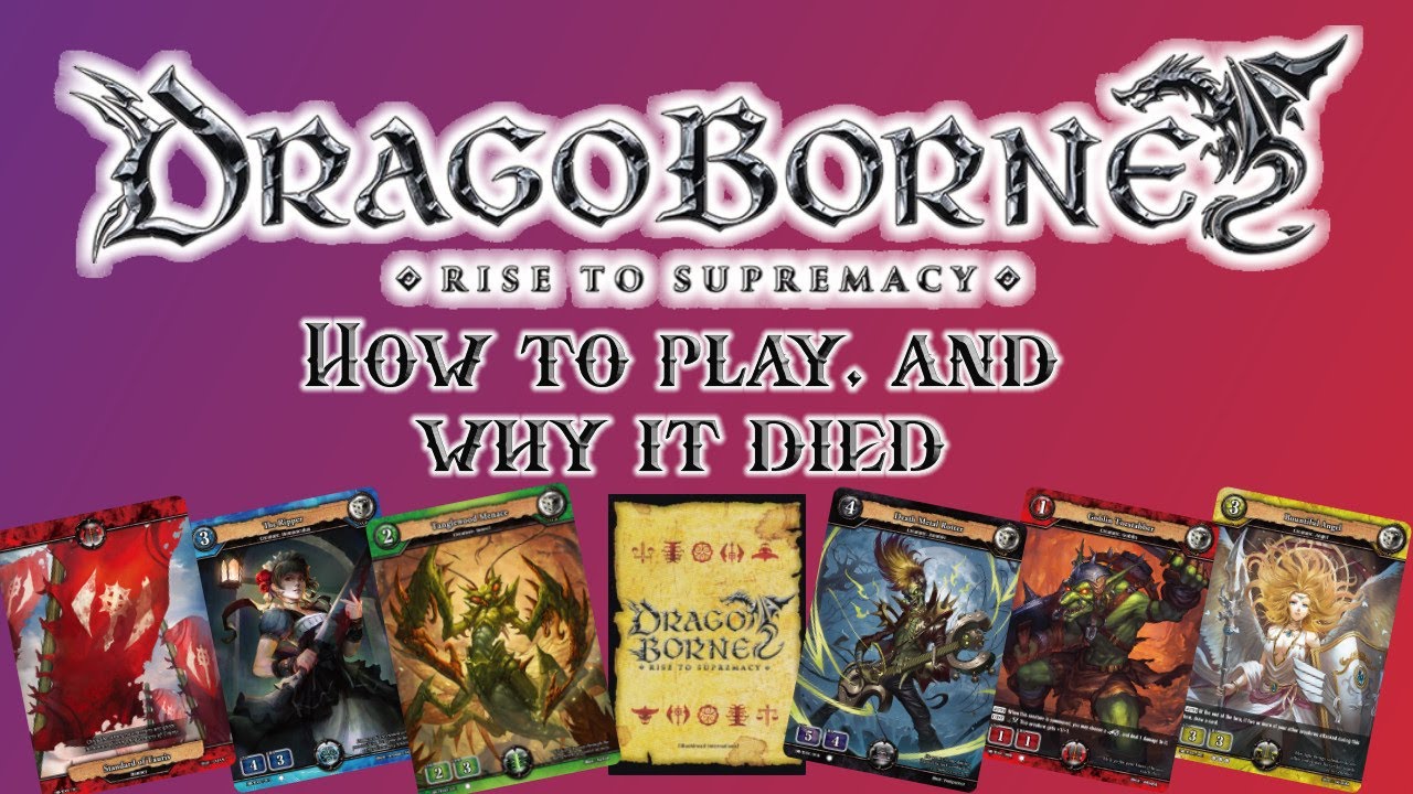 Dragoborne TCG - How to Play, and Why it Failed