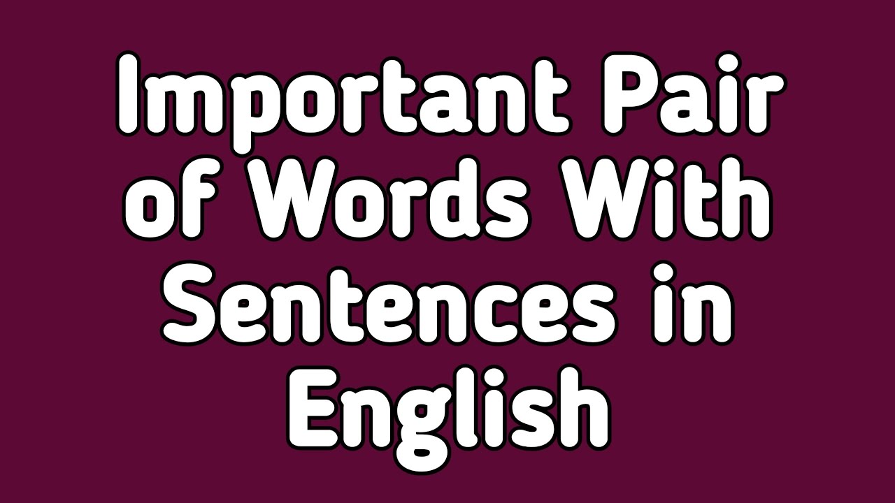 Important Pair of Words With Sentences in English Urdu Hindi