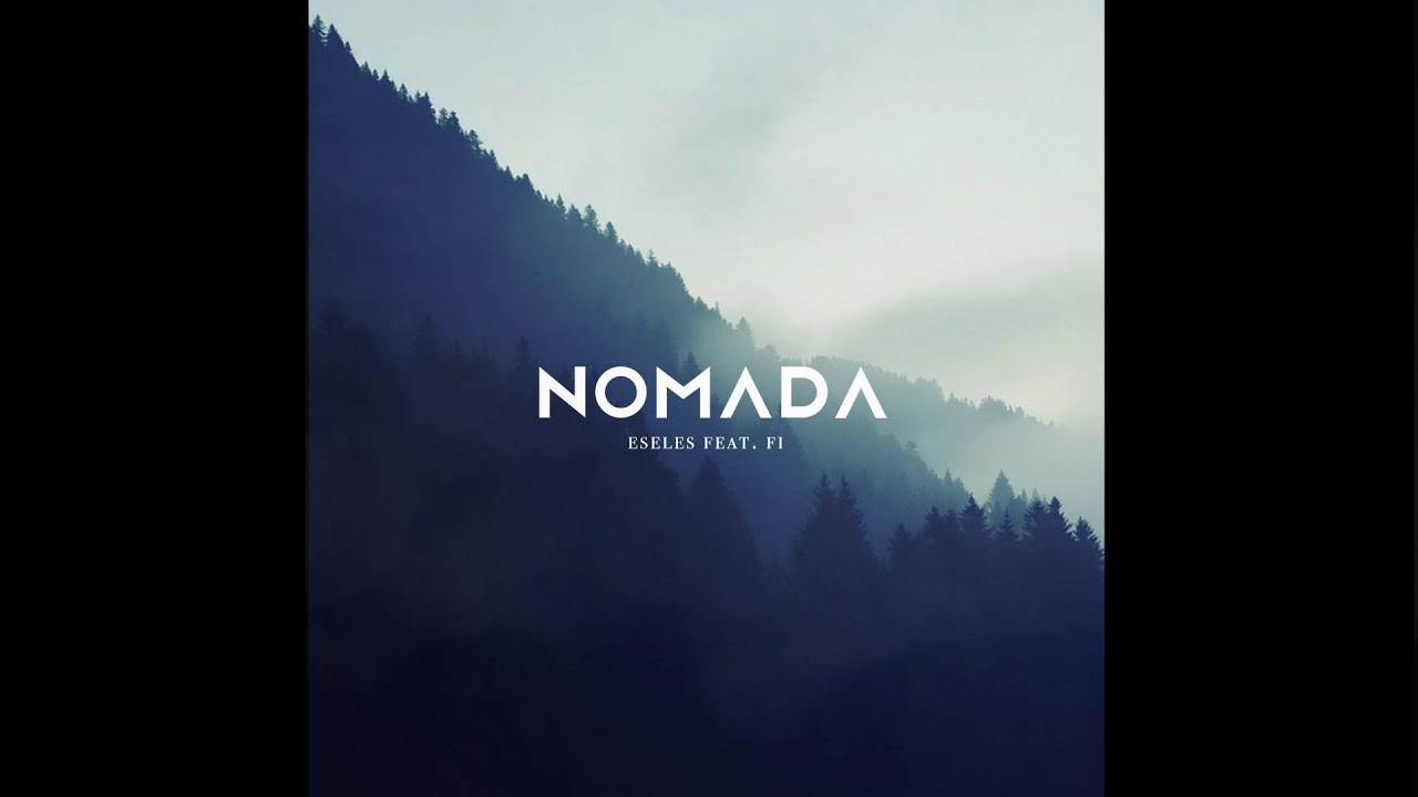 Eseles feat. Fi - Nomada (prod. Ozik)