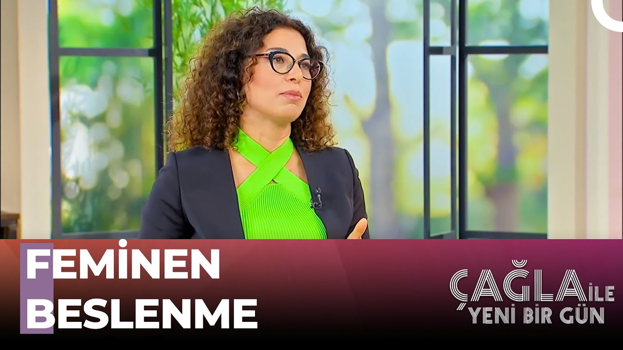 Kadın Sağlığı İçin Anahtar Besinler - Çağla ile Yeni Bir Gün 839.Bölüm