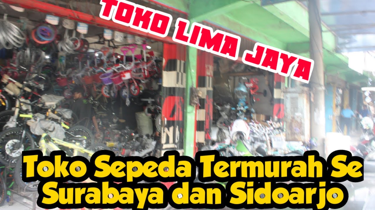 Toko Sepeda Termurah Se Surabaya || toko sepeda lima jaya termurah SE Sidoarjo