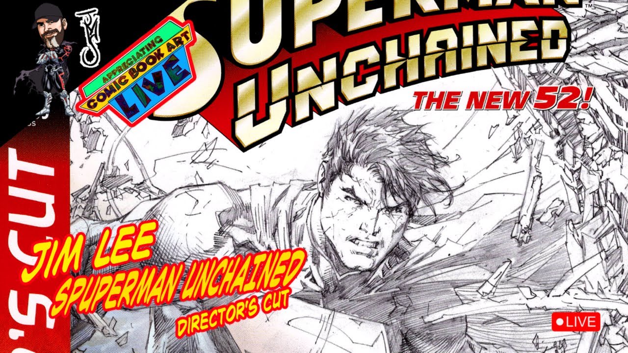 ACBA Live: JIM LEE || Superman Unchained DIRECTOR’S CUT