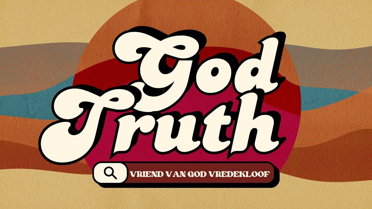 God Truth | Weet Wie Die Vyand Is | 10 Augustus 2025