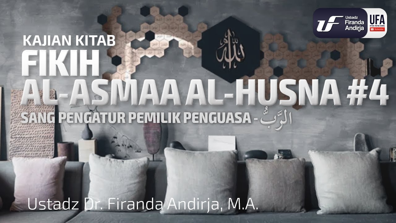 Sang Pengatur Pemilik Penguasa - Ustadz Dr. Firanda Andirja, M.A.