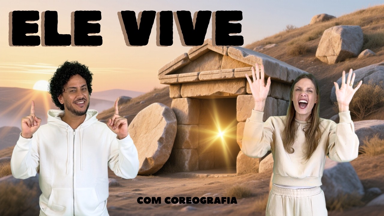 Ele Vive | CANTATA DE PÁSCOA