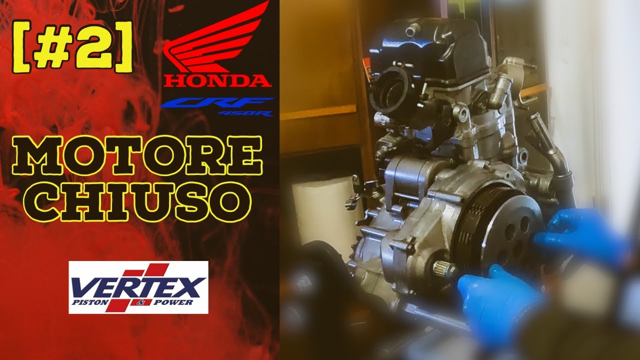 [#2] CHIUDO IL MOTORE CRF 450 2017 - Manutenzione pistone - distribuzione - Gioco Valvole - Frizione