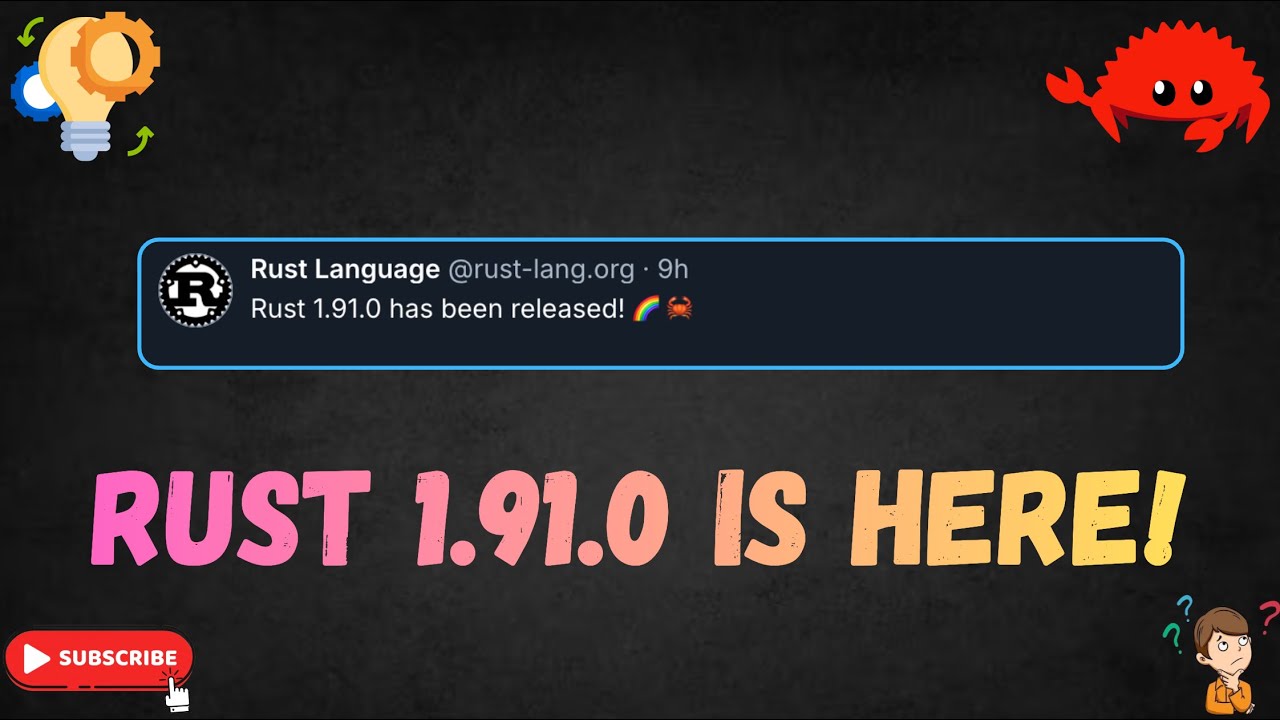 Rust 1.91.0 Release Review &ndash; What&rsquo;s New?