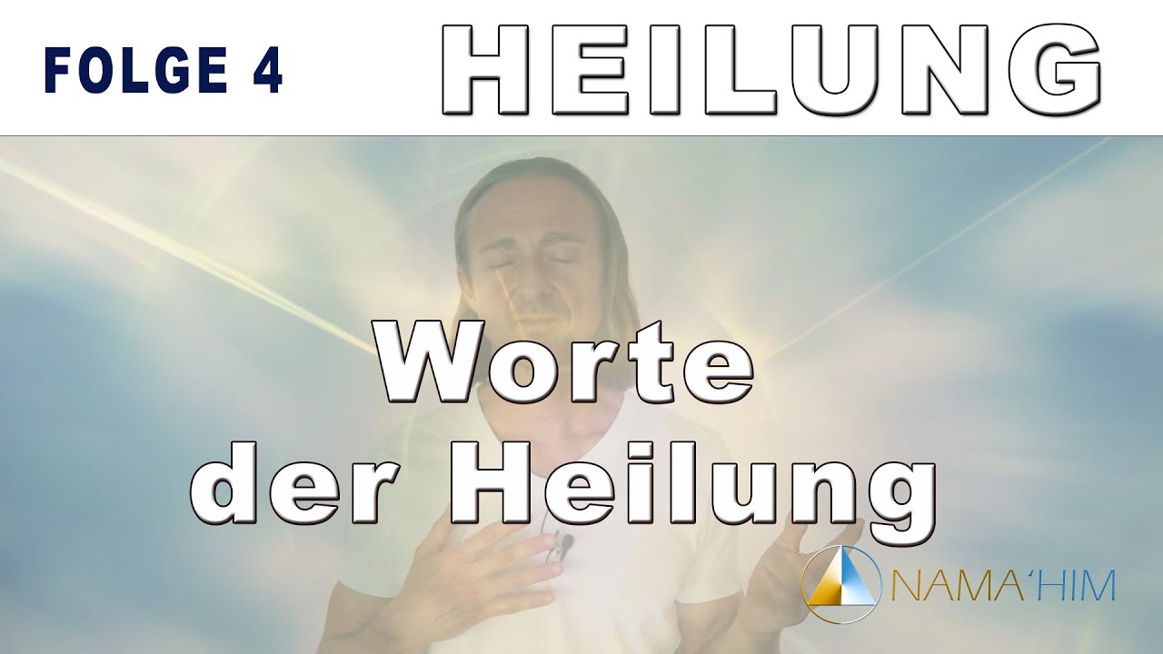 NEUZEIT - HEILUNG (Heilende Worte mit Energie&uuml;bertragung) | NAMA'HIM