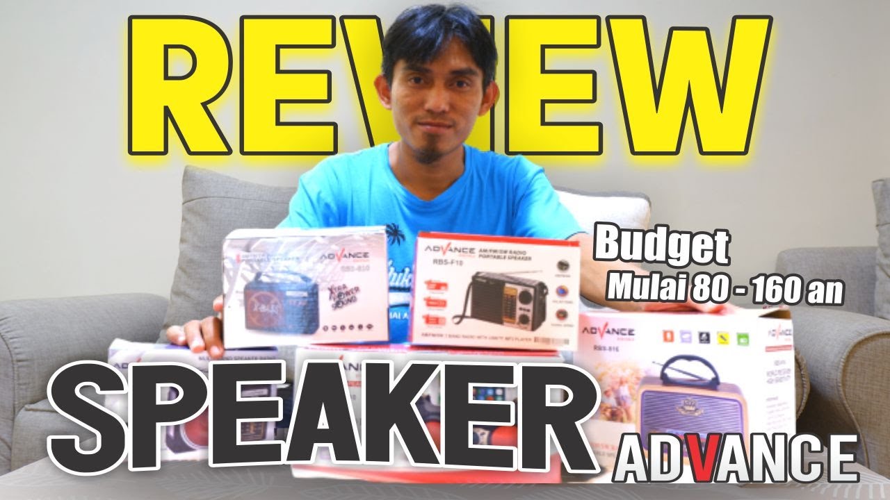 SPEAKER ADVANCE DENGAN BUDGET TERBATAS !!