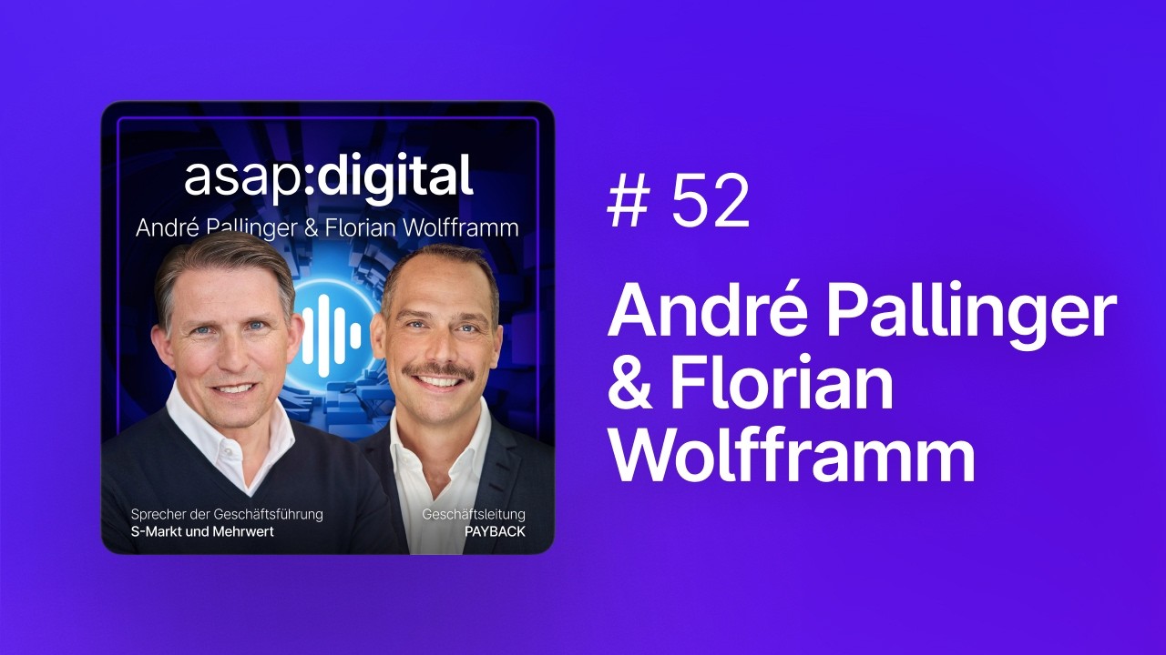 #52 André Pallinger & Florian Wolfframm – Kundenbindung für Millionen
