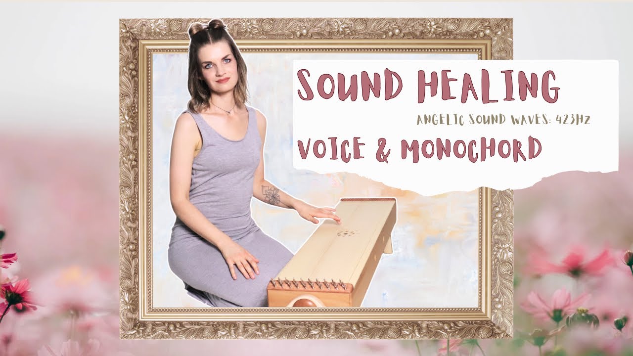 Angelic Sound Waves: Soothing Improvised Vocals & Monochord Bliss for Deep Relaxation & Inner Peace
