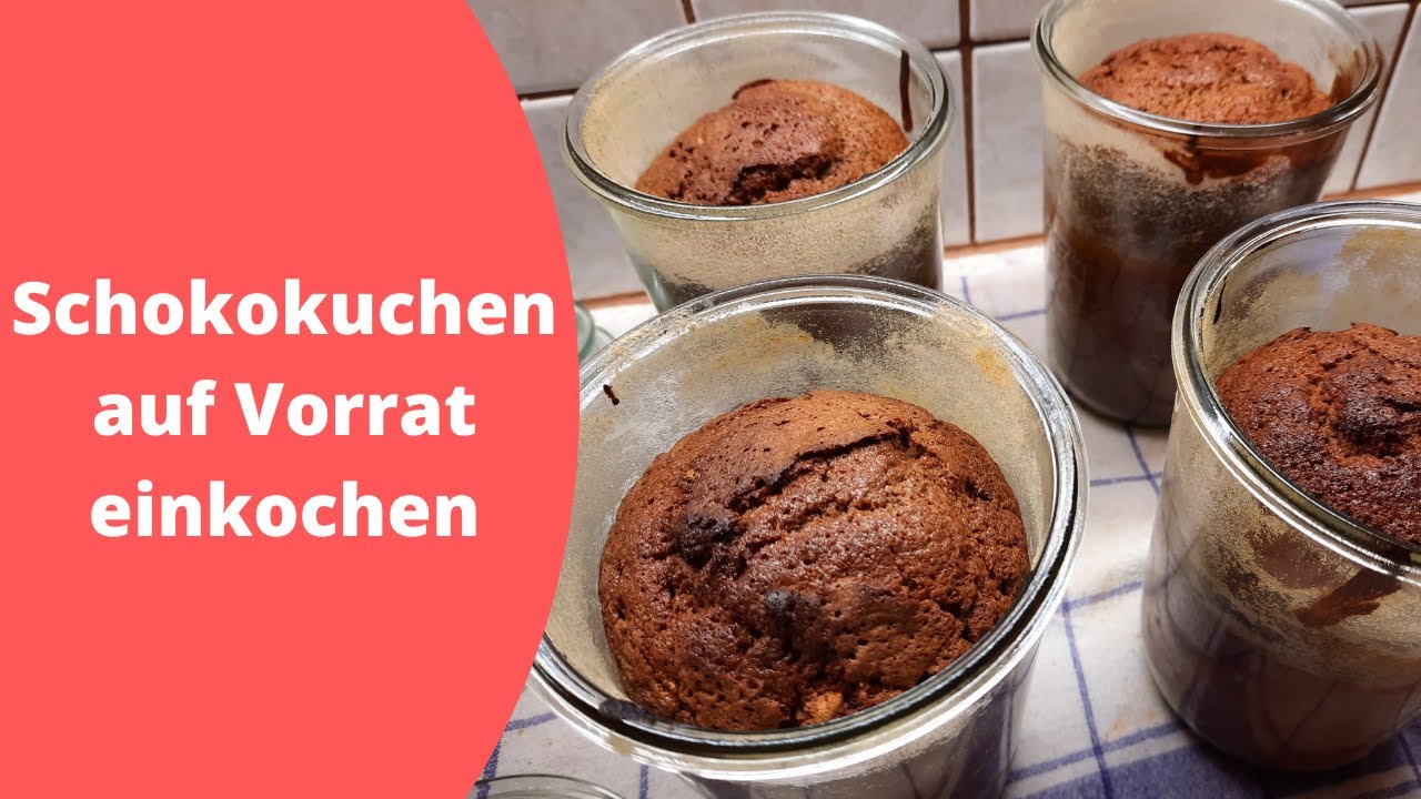 Schokokuchen auf Vorrat einkochen
