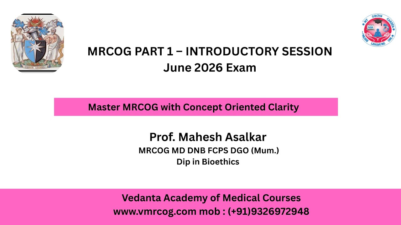 Introductory Session for MRCOG Part 1 | Exam Pattern, Resources & Study Strategy