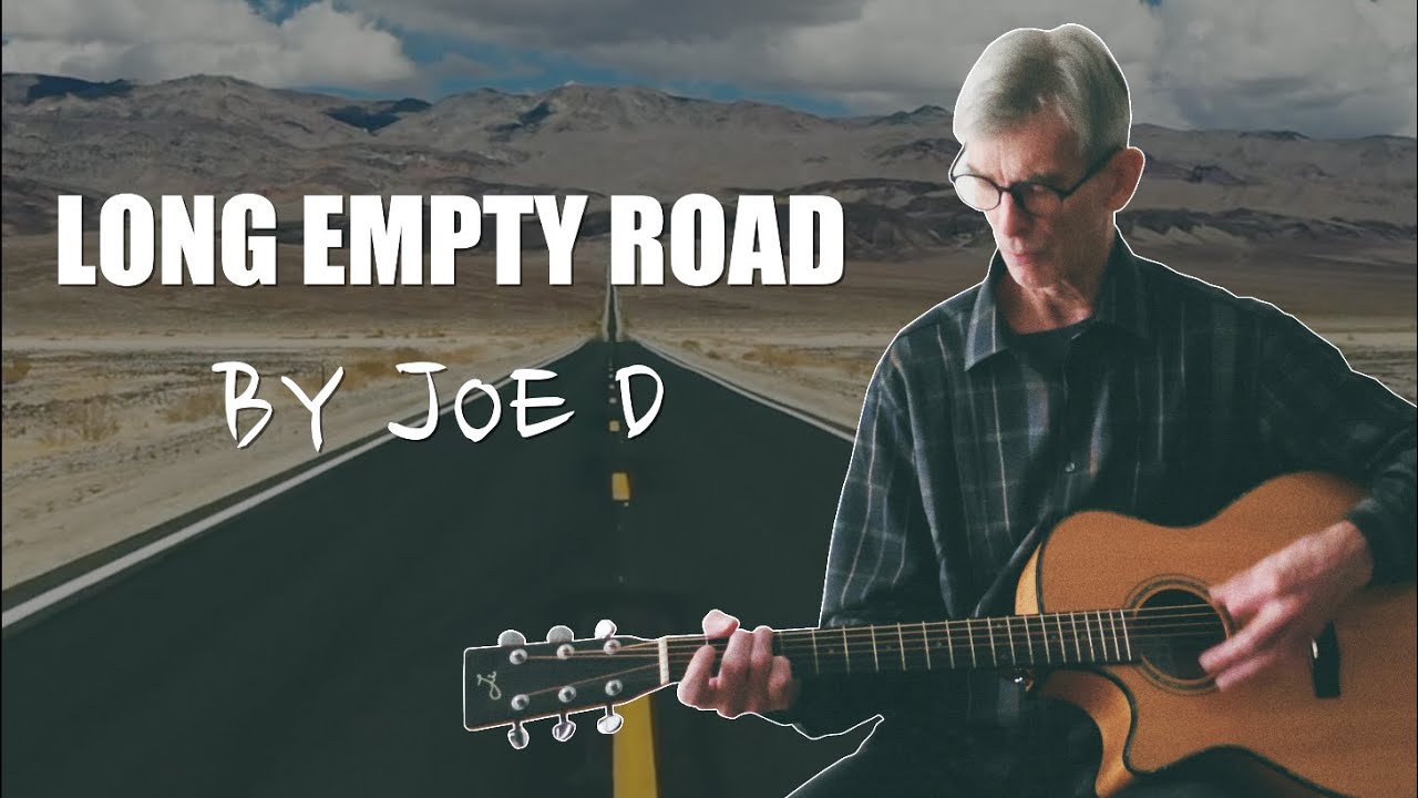 Joe D - Long Empty Road