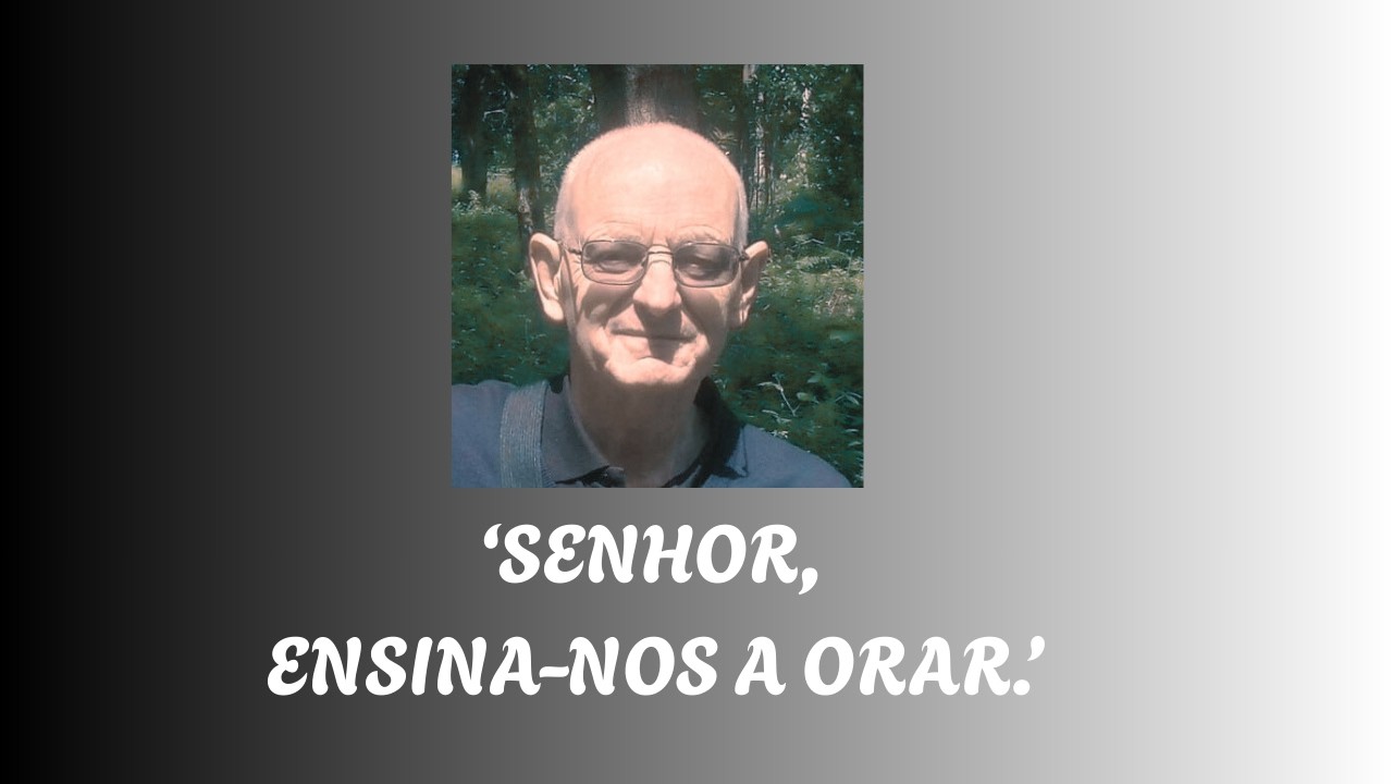 'SENHOR, ENSINA-NOS A ORAR.' (Mateus 6)