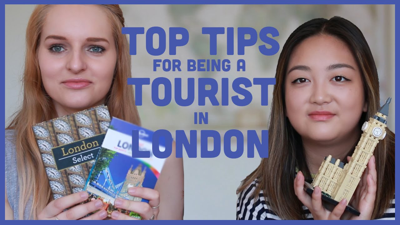 Travel Tips for Tourists in London