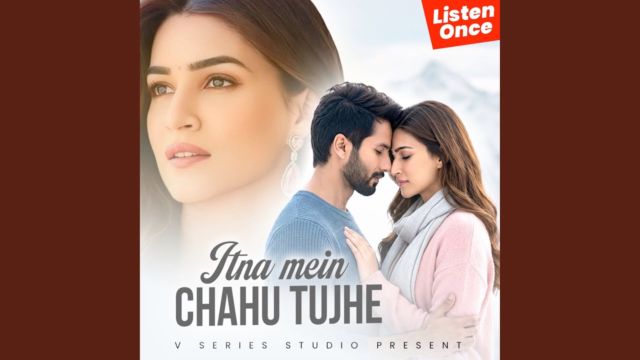 Itna Mein Chahu Tujhe | Romantic Song