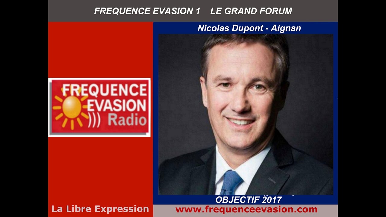 OBJECTIF 2017 - Nicolas Dupont Aignan sur Fr&eacute;quence Evasion