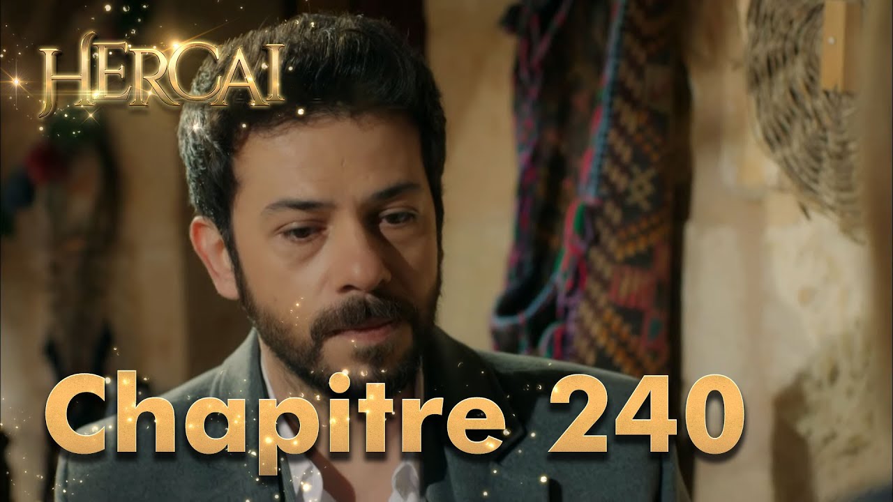Hercai | Chapitre 240