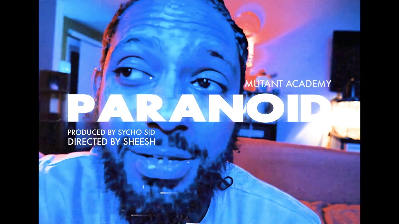 MUTANT ACADEMY - PARANOID (PROD. SYCHO SID)