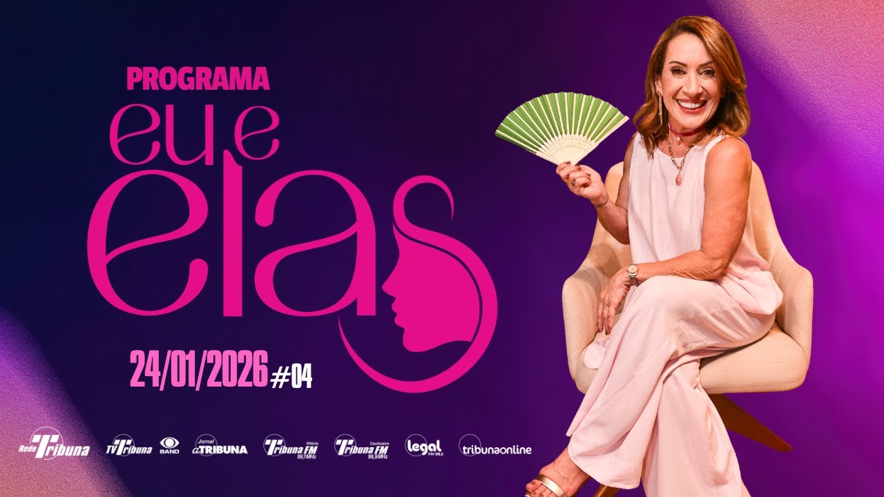 Programa Eu e Elas (COMPLETO) - 24/01/2026