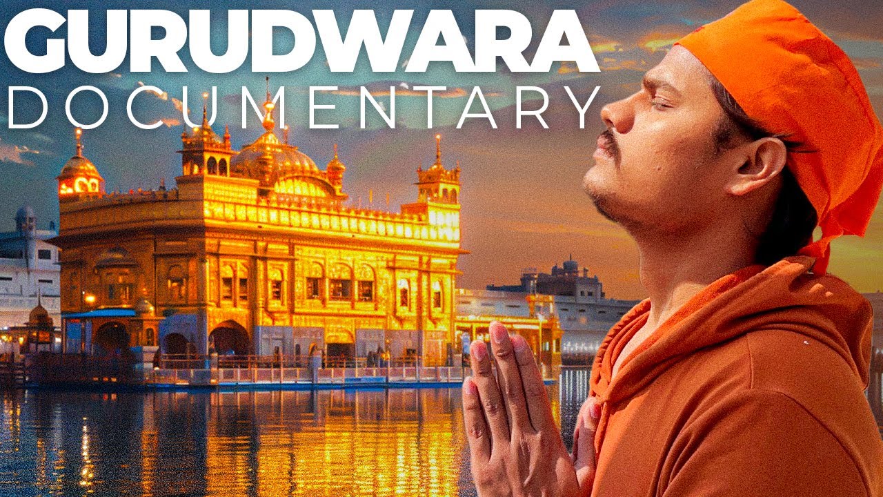 Gurudwara Ki Kahani: Langar, Seva Aur Sikh Dharam Ki Real Documentary (Hindi)