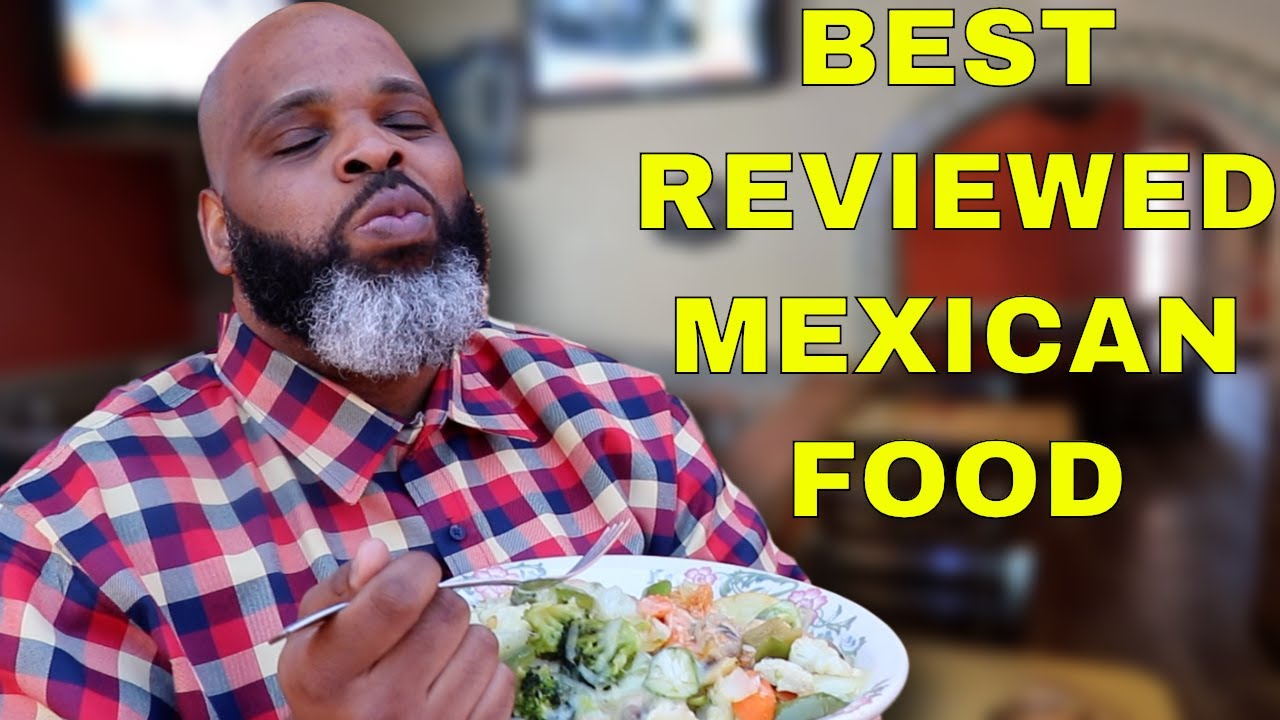 Eating At The BEST Reviewed Mexican Restaurant In My State
