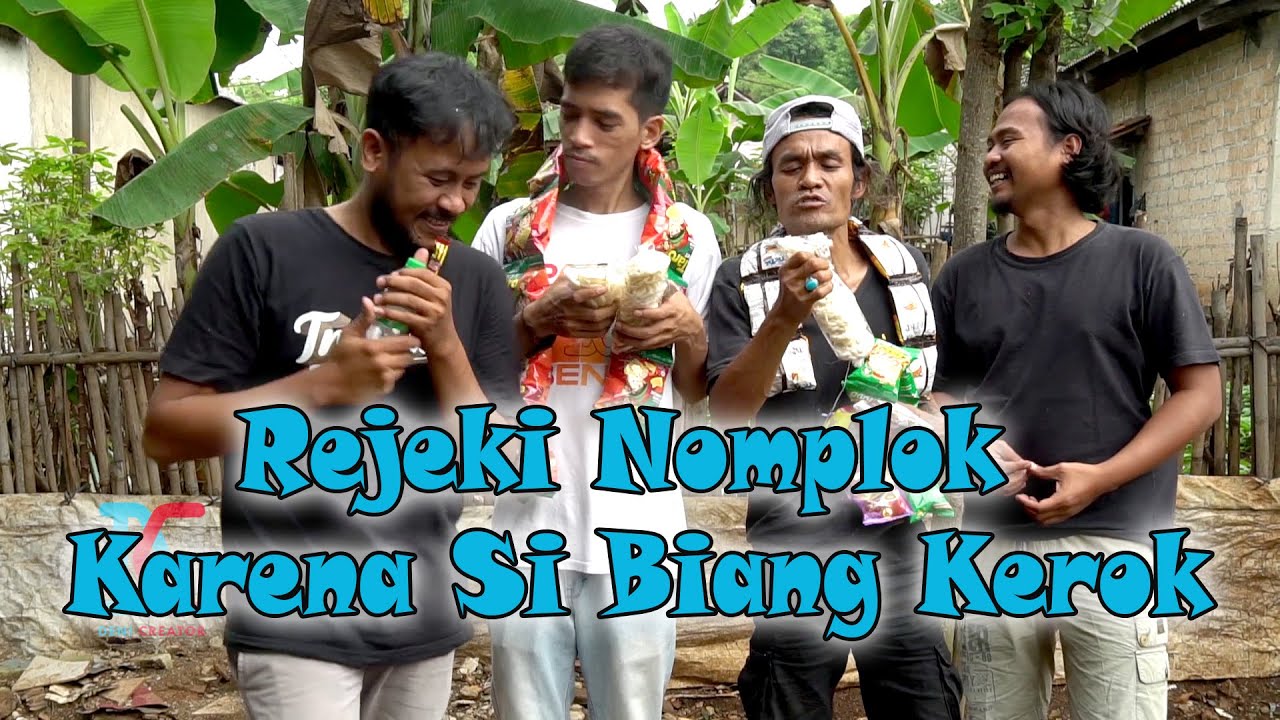 Rejeki Nomplok Karena Si Biang Kerok
