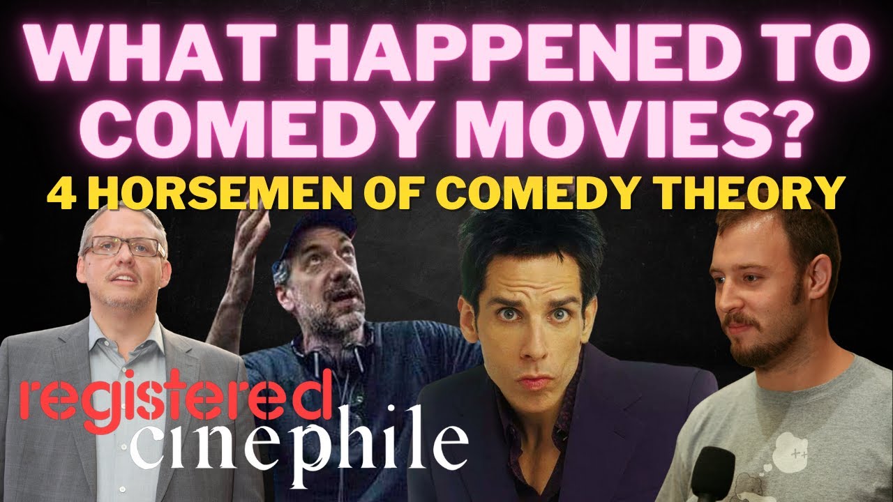 What Happened to Comedy Movies? | The Four Horsemen Theory | Registered Cinephile