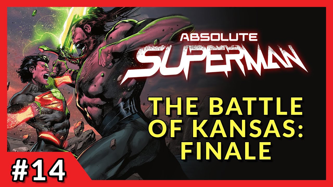 БИТВА ЗА КАНЗАС: ФИНАЛ | Подробный обзор комикса Absolute Superman #14
