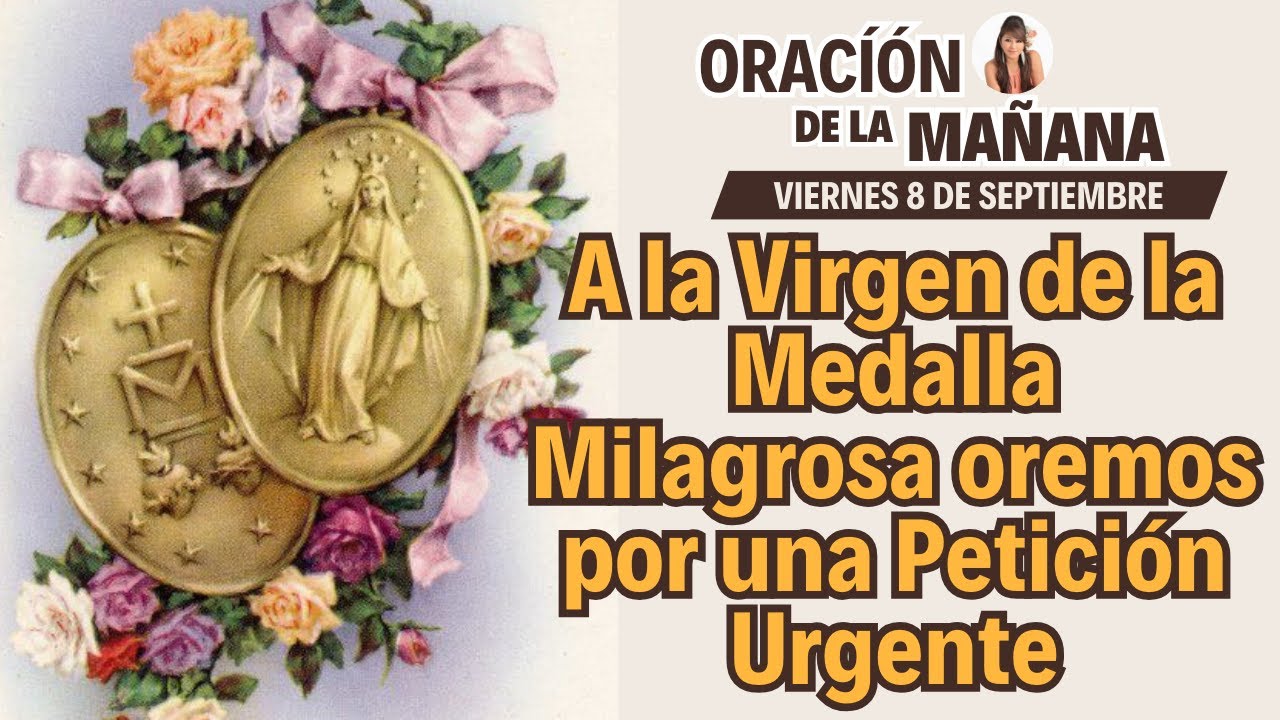 🔴A la Virgen de la Medalla Milagrosa oremos por una Petición Urgente