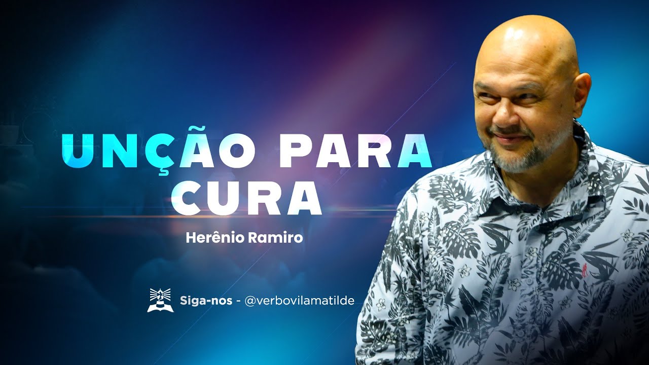 UNÇÃO PARA CURA - Herênio Ramiro - Domingo (Manhã) - 27/07/2025
