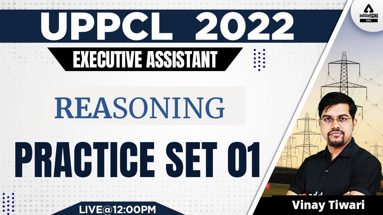 UPPCL Executive Assistant Classes | Reasoning by Vinay Tiwari | Practice set 01