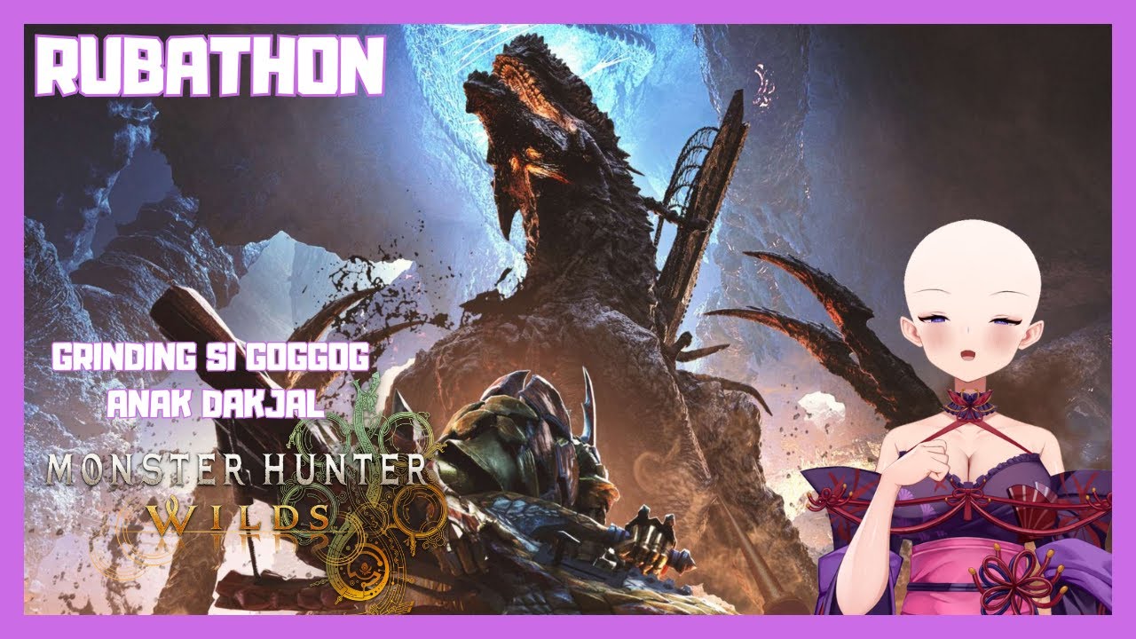 RUBATHON 138! Grinding First Elden Dragon Gogmazios 【Live Monster Hunter Wilds #vtuberindonesia】
