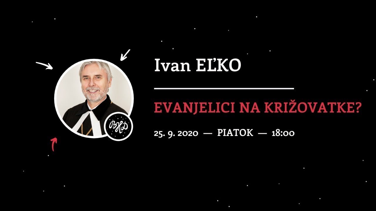 Evanjelici na križovatke? | Ivan Eľko